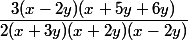 \dfrac{3(x-2y)(x+5y+6y)}{2(x+3y)(x+2y)(x-2y)}